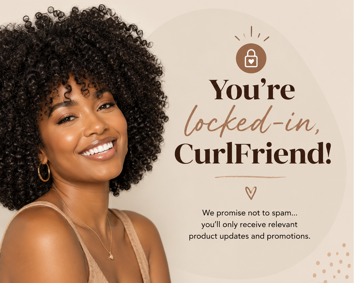 Woman with curly hair smiling, with text 'You're locked-in, CurlFriend!' on a beige background